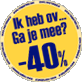 40% Korting-button!